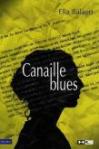 Ella Balaert, Canaille blues, Hors Commerce éd.